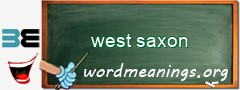 WordMeaning blackboard for west saxon